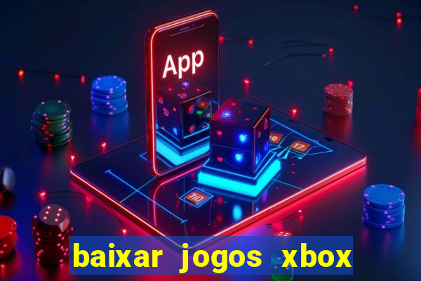 baixar jogos xbox 360 lt